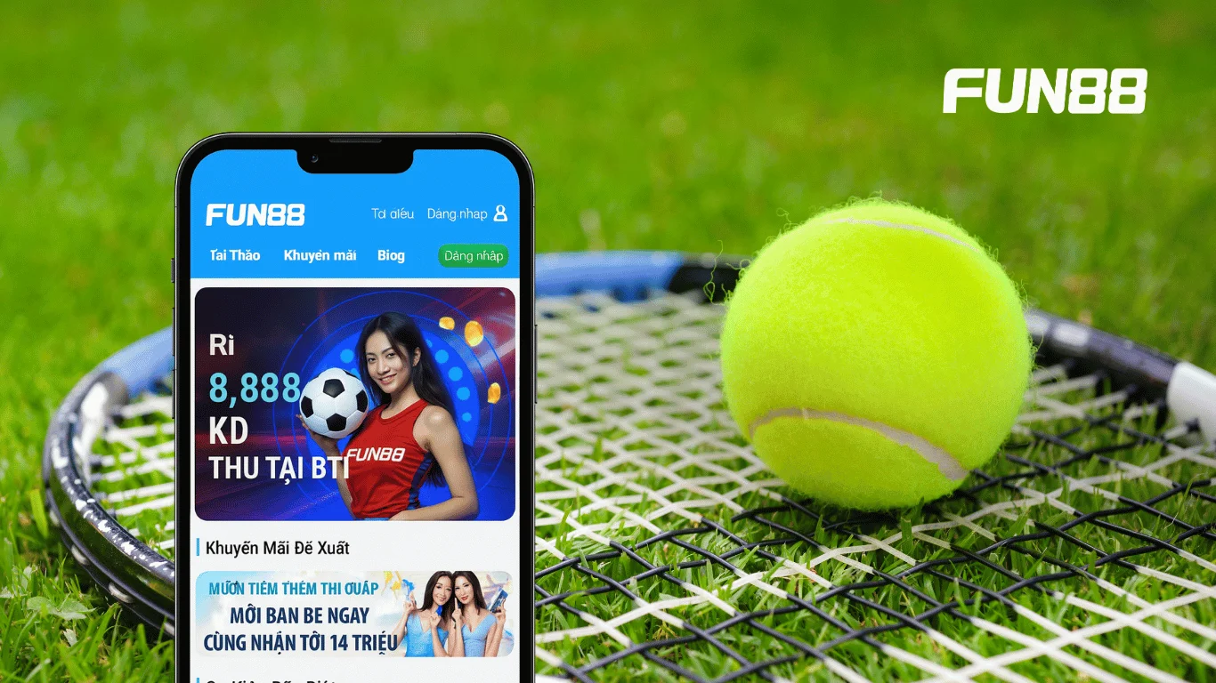 FUN88 là nhà cái có tỷ lệ cược tennis ổn định